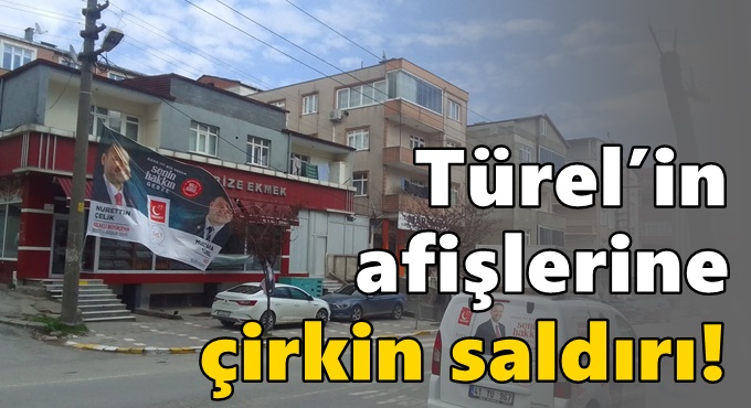 Türel’in afişlerine çirkin saldırı!  Türel’den centilmenlik çağrısı