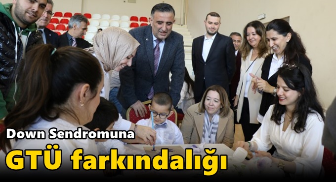 Down Sendromuna GTÜ Farkındalığı