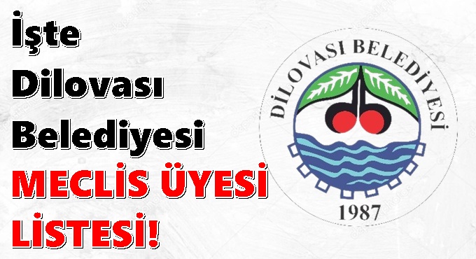 2024 Dilovası Belediyesi Meclis Üyesi Sonuçları