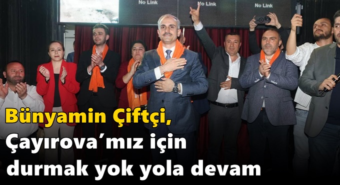 Çiftçi, “Çayırova’mız için durmak yok yola devam”
