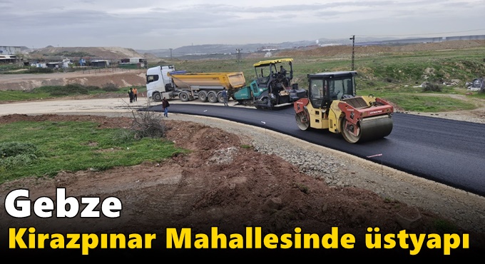 Gebze Kirazpınar Mahallesinde üstyapı