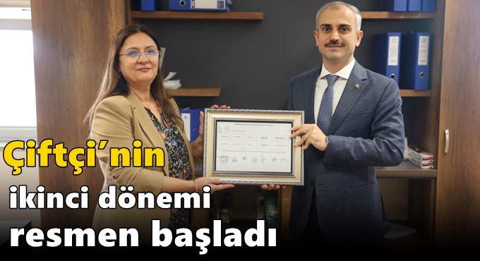 Çiftçi’nin ikinci dönemi resmen başladı