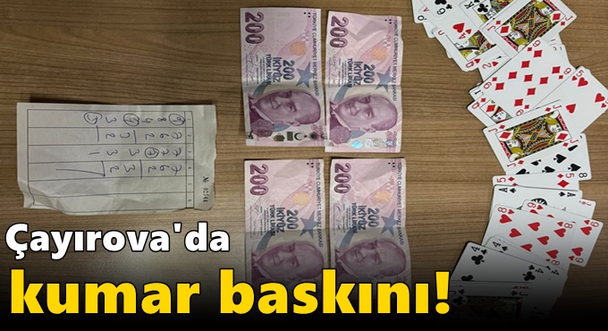 Çayırova'da kumar baskını!