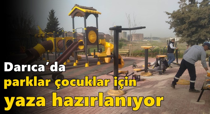 Darıca’da parklar çocuklar için yaza hazırlanıyor