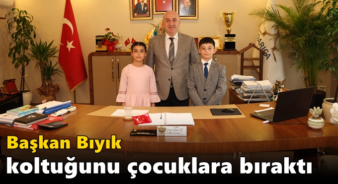 Başkan Bıyık koltuğunu çocuklara bıraktı
