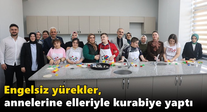 Engelsiz yürekler, annelerine elleriyle kurabiye yaptı