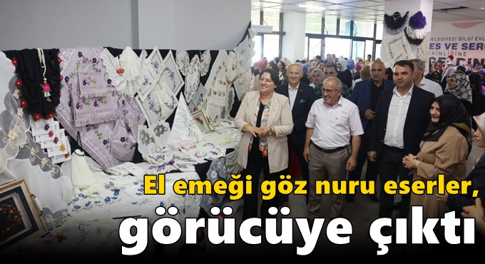 El emeği göz nuru eserler, görücüye çıktı
