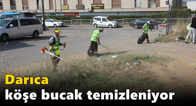 Darıca köşe bucak temizleniyor
