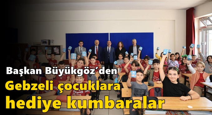 Başkan Büyükgöz’den Gebzeli Çocuklara Hediye Kumbaralar