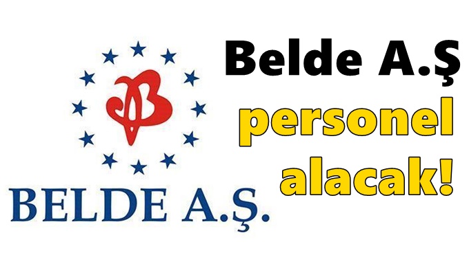 Belde A.Ş personel alacak!