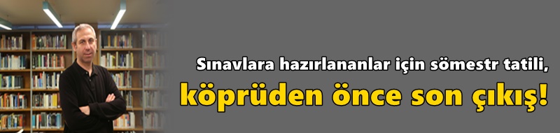 Sınavlara hazırlanan öğrenciler özel çalışma programı hazırlamalı!