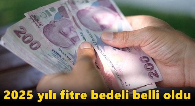 2025 yılı fitre bedeli belli oldu