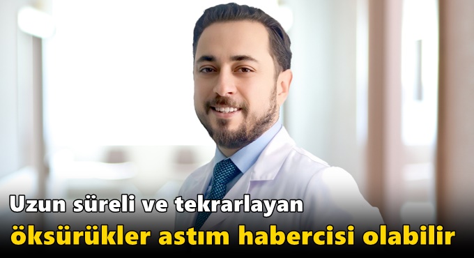 Uzun süreli ve tekrarlayan öksürükler astım habercisi olabilir
