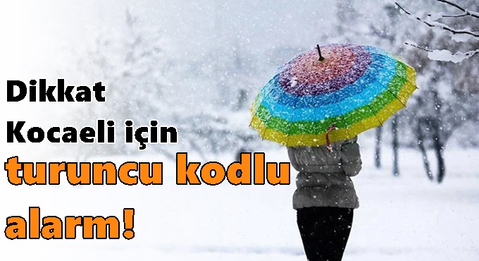 Kocaeli'ye turuncu kodlu uyarı! Kar yağışı devam edecek