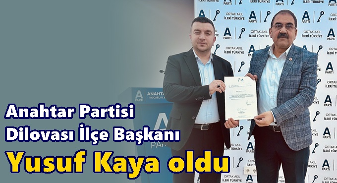 Anahtar Partisi Dilovası İlçe Teşkilatı kuruldu!