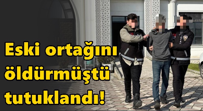 Gebze’de eski ortağını öldüren şahıs tutuklandı