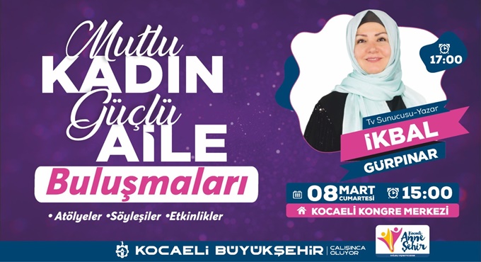 Büyükşehir’den 8 Mart’a özel dev buluşma