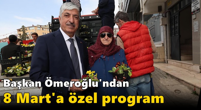 Başkan Ömeroğlu'ndan 8 Mart'a özel program