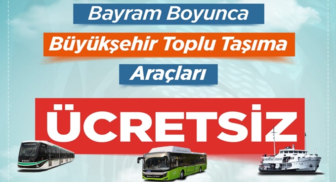 Bayram boyunca ulaşım ücretsiz