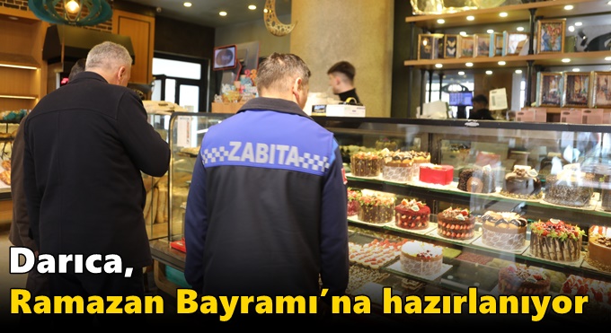 Darıca, Ramazan Bayramı’na hazırlanıyor