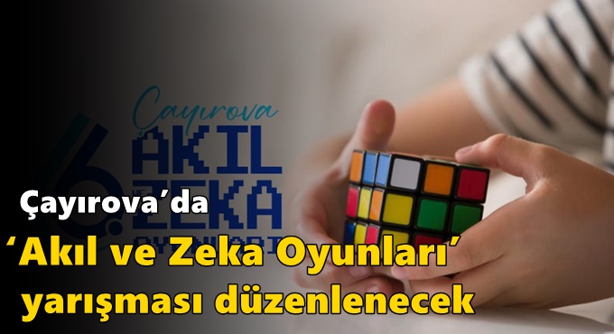Çayırova’da ‘Akıl ve Zeka Oyunları’ yarışması düzenlenecek