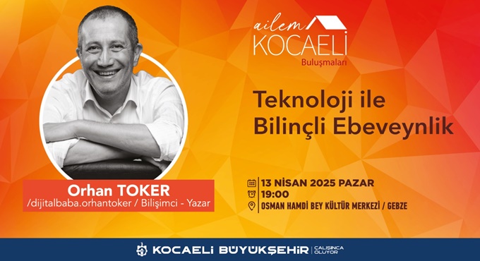 Dijital dünyada ebeveynlik, Gebzeli ailelere anlatılacak