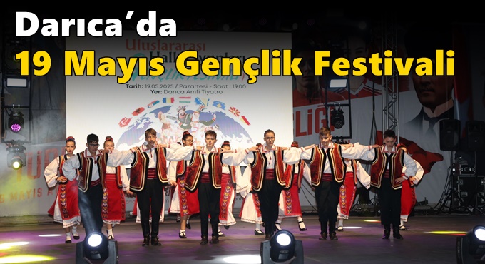 Darıca’da 19 Mayıs Gençlik  Festivali