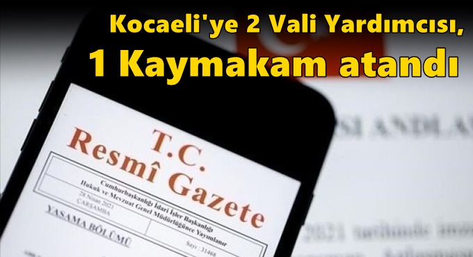Kocaeli'nin Yeni Kaymakamı Ve Vali Yardımcıları!