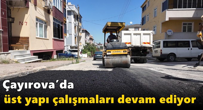 Çayırova’da üst yapı çalışmaları devam ediyor