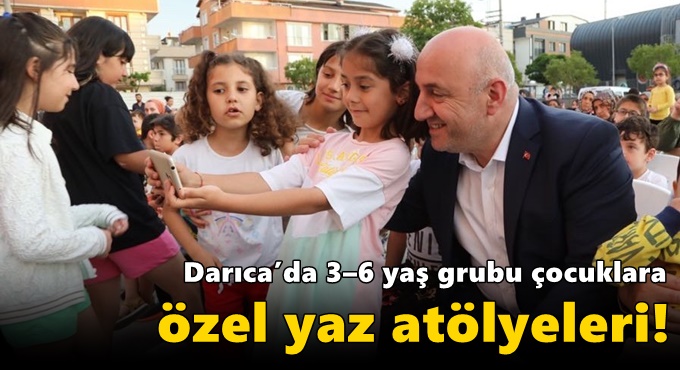 Darıca’da 3–6 yaş grubu çocuklara özel yaz atölyeleri!