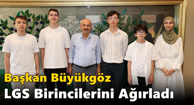 Başkan Büyükgöz LGS Birincilerini Ağırladı