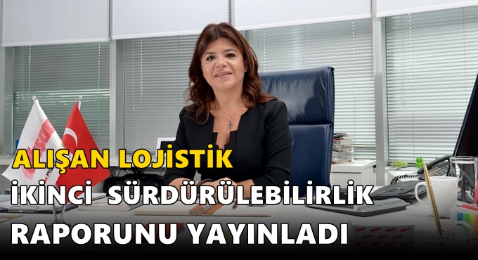 ALIŞAN LOJİSTİK İKİNCİ SÜRDÜRÜLEBİLİRLİK RAPORUNU YAYINLADI