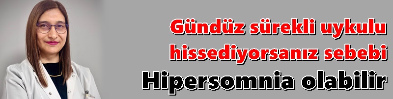 Gündüz sürekli uykulu hissediyorsanız sebebi Hipersomnia olabilir