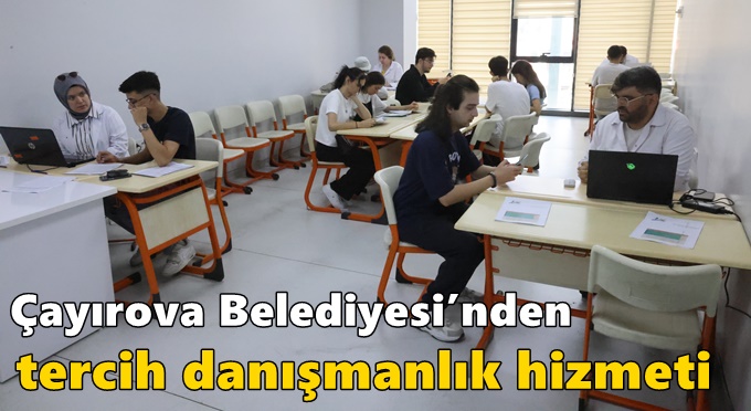 Çayırova Belediyesi’nden tercih danışmanlık hizmeti