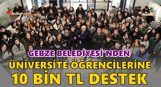 Gebze Belediyesi’nden Üniversiteli Gençlere Anlamlı Destek