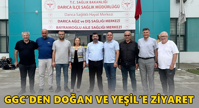 GGC’DEN DOĞAN VE YEŞİL’E ZİYARET