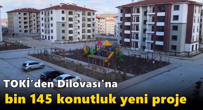TOKİ’den bin 145 konutluk yeni proje