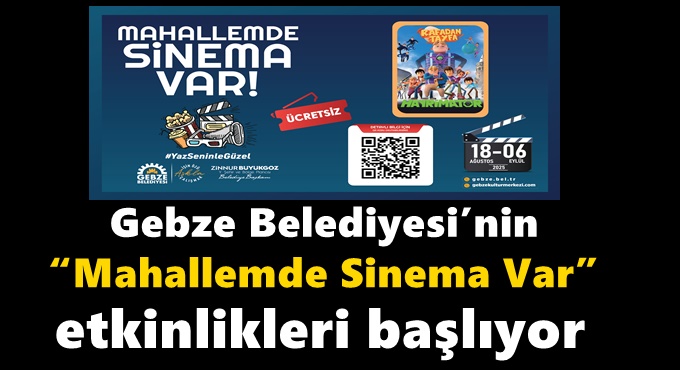 Mahallelerde Açık Hava Sinema Keyfi 18 Ağustos’ta Başlıyor