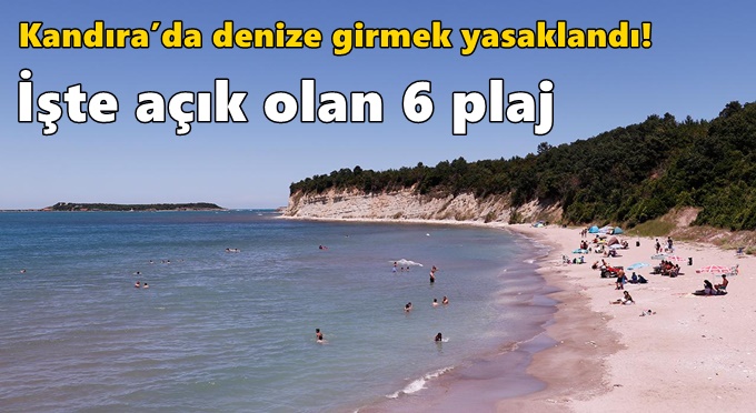 Kandıra’da denize girmek yasaklandı! İşte açık olan 6 plaj