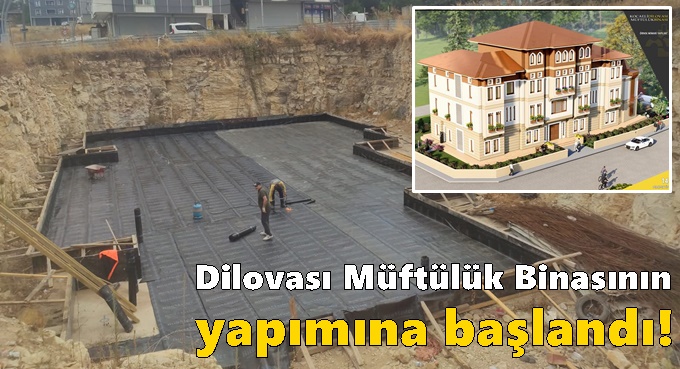 Dilovası Müftülük Binası yapımına başlandı!