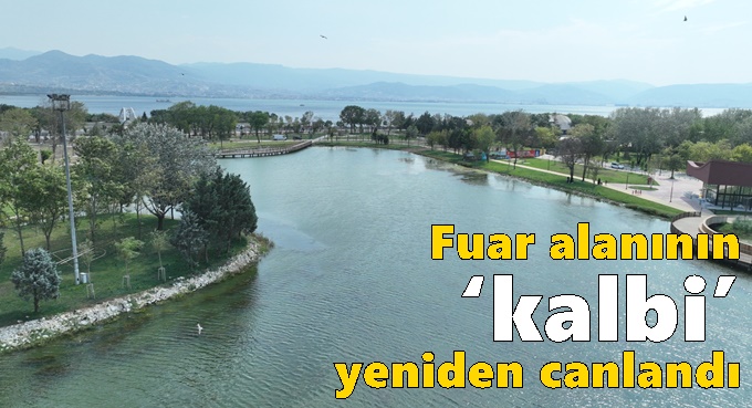 Fuar alanının ‘kalbi’ yeniden canlandı