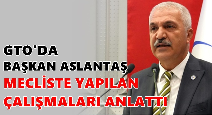 Başkan Aslantaş yapılan çalışmaları değerlendirdi