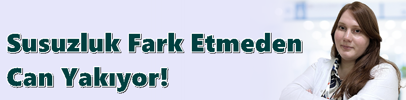 Susuzluk Fark Etmeden Can Yakıyor