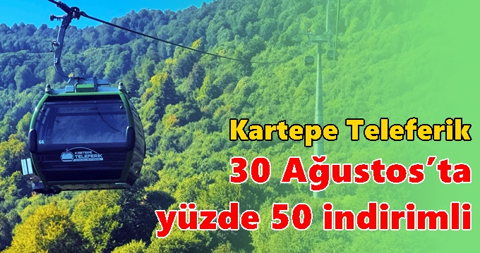 Kartepe Teleferik, 30 Ağustos’ta yüzde 50 indirimli