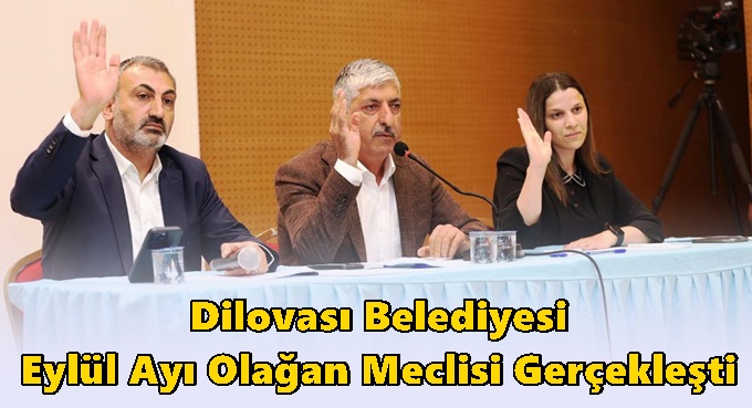 Dilovası Belediyesi Eylül Ayı Olağan Meclisi Gerçekleşti