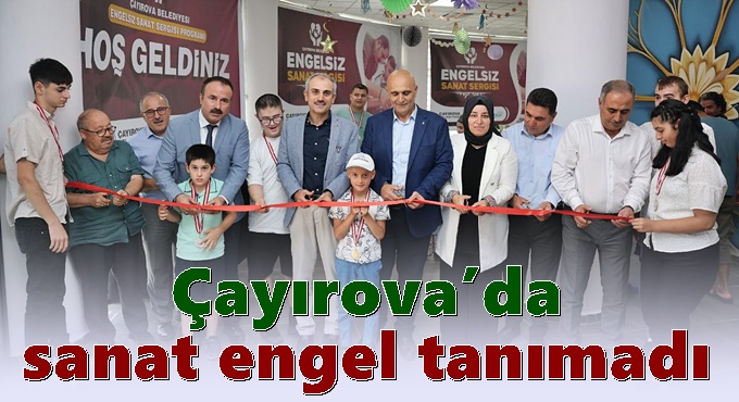 Çayırova’da sanat engel tanımadı
