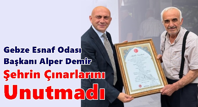 Gebze Esnaf Odası, Şehrin Çınarlarını Unutmadı