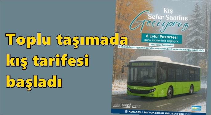 Toplu taşımada kış tarifesi düzenlemesi