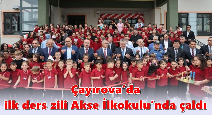 Çayırova’da ilk ders zili Akse İlkokulu’nda çaldı