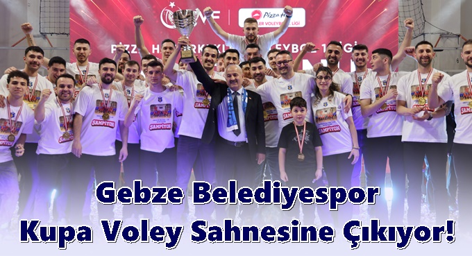 Gebze Belediyespor Kupa Voley Sahnesine Çıkıyor!